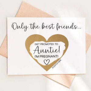 Scratch Off Card Pregnancy Reveal to Best Friend - Pregnancy Announcement - New Auntie - Aunt to be- only the best friends get promoted