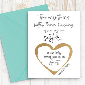 Scratch Off Card Pregnancy Announce to Sister - Pregnancy Announcement - New Auntie - sister card - only thing better than having you sister