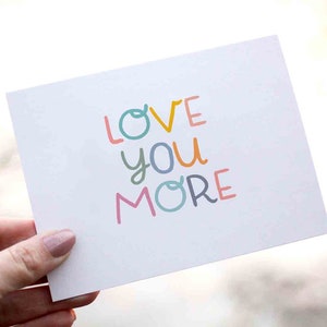 Love You More Card, Love Card, Valentine Card, Sweet Card, Cute Card, Relationship Card, Anniversary Card, Husband Card, Wife Card