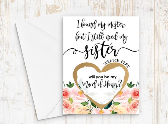 asking your sister to be your maid of honor