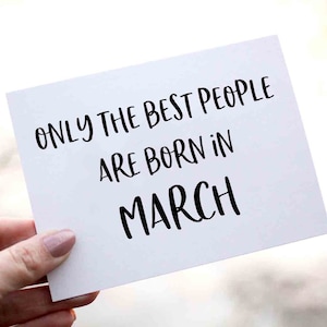 Only The Best People Are Born In March Happy Birthday Card, Funny Birthday Card for March Birthday, Happy Birthday Card, March Birthday Card