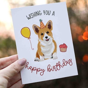 Happy Birthday Card, Corgi Birthday Card, Birthday Card, Cute Corgi Card, Wishing you a happy birthday card, Corgi Birthday Card for friend