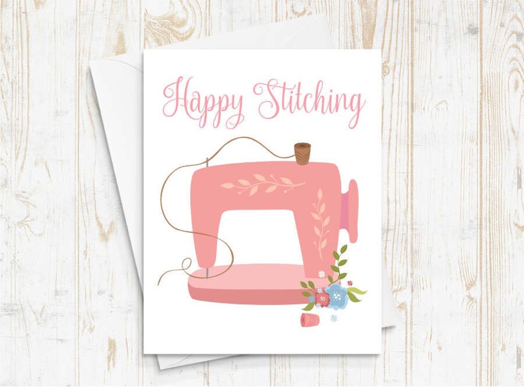 Sewing Card, Quilting Card, Cute Birthday Card, Happy Stitching Card ...