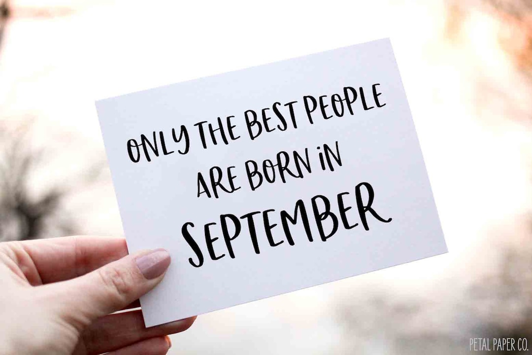 Only the Best People Are Born in September Happy Birthday Card, Funny ...