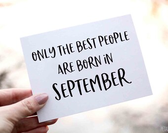 Only The Best People Are Born In September Happy Birthday Card, Funny Birthday Card for September Birthday, Happy Birthday Card, September