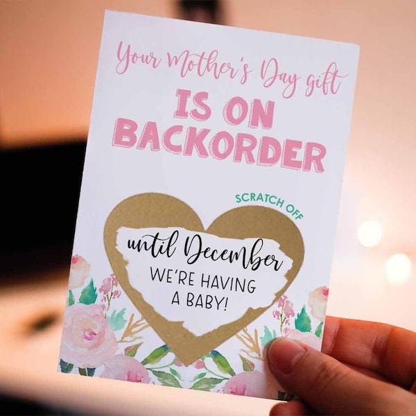 Funny Mothers Day Pregnancy Announcement Scratch Off Your Mother's Day Gift Is On Backorder Card - Funny Mother's Day Pregnancy Announcement