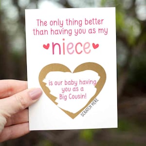 Scratch Off Card Pregnancy Reveal to Niece - Pregnancy Announcement - New Cousin - Cousin to be- only thing better than having you as niece