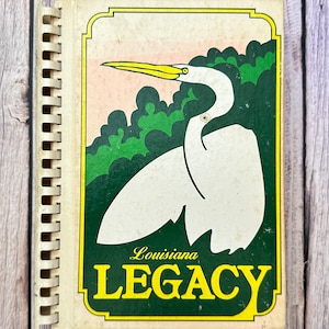 Louisiana Legacy Cookbook. Thibodaux Service League. Vintage 1984 Cookbook Third Printing.