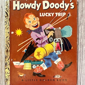 El viaje de la suerte de Howdy Doody, Un librito de oro. Primera edición. Libro infantil antiguo.