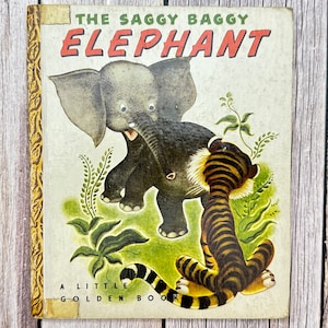 The Saggy Baggy Elephant, A Little Golden Book. Vintage Children’s Book.