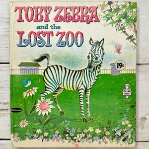 Toby Zebra And The Lost Zoo - A Vintage Whitman Tell-A-Tale Children’s Book