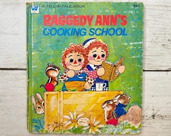 La escuela de cocina de Raggedy Ann: un libro infantil vintage que cuenta historias