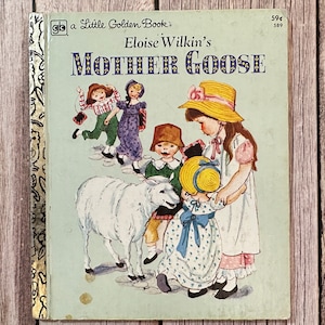 Mother Goose, A Little Golden Book. Eloise Wilkin. Vintage Children&#39;s Book.