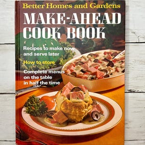 Make Ahead-kookboek - Betere huizen en tuinen - vintage kookboekrecepten