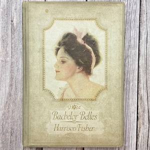 Bachelor Belles. Harrison Fisher. Książka zabytkowa.