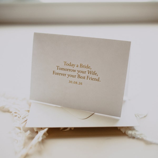 Foiled 'Today a Bride, Tomorrow a Wife, Forever your Best Friend' - Personalised wedding card - Husband Wedding Card - Wedding Day Card