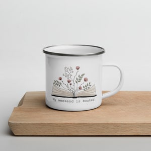 My Weekend is Booked - Cozy Camping Essential, Enamel Mug for Book Lovers