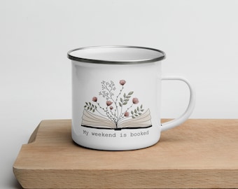 My Weekend is Booked - Cozy Camping Essential, Enamel Mug for Book Lovers