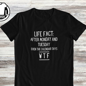 Life fact funny shirt, funny quote shirt, funny saying shirt, sarcasm shirt, t-shirt with joke, Funny gift shirt, sarcastic quote shirt.