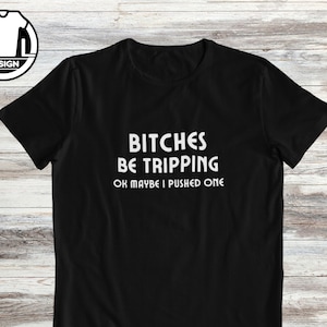 Humor quote tshirt, funny shirt, humorous gift shirts, hipster shirt, witty shirt, funny saying shirt, funny gift shirt, joke tee.