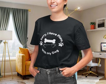 Lustiges Hundebesitzer T-Shirt: Tut mir leid, ich hab Pläne mit meinem Hund