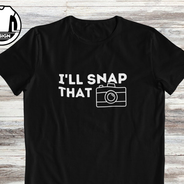 Chemise de photographie, cadeau pour photographe, je vais prendre ça, t-shirt de photographe drôle, t-shirt de séance photo, professeur de photographe.