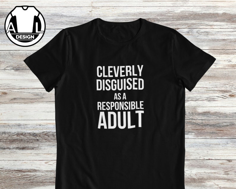 Responsible adult, funny t shirt, quote shirt, sarcastic gift, funny gift idea, adulting saying, sarcasm lover tshirt, hilarious apparel. zdjęcie 1