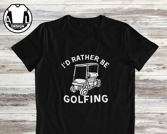 Funny Golfing T-Shirt, Humorous Golfer Gift