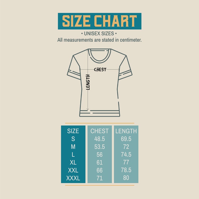 May include: Size chart for unisex t-shirts with measurements in centimeters for chest and length. Sizes include S, M, L, XL, XXL, XXXL.