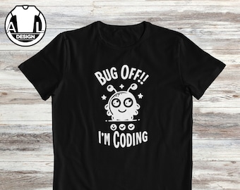 Zabawna koszulka dla programisty: Bug Off I'm Coding, koszulka techniczna