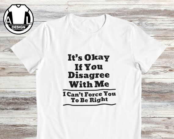 Ho Sempre Ragione Frasi Sarcastiche Divertenti Maglietta - Foto 9