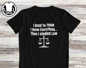 Funny Lawyer T-Shirt: Sarcastic Law Student Gift