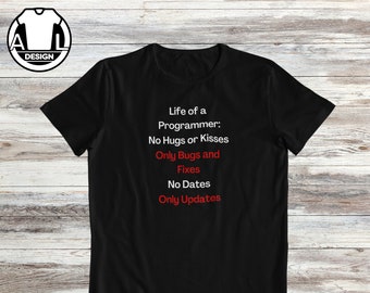 Life of a Programmer T-shirt: Funny Coder Tee