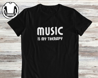 Music is My Therapy T-Shirt: Musician Gift, Art Teacher Tee