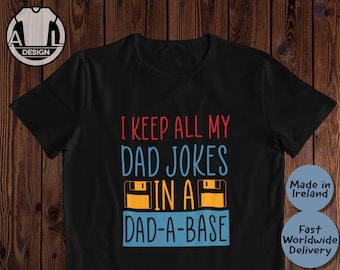I keep all my dad jokes in a dad a base, Dad jokes shirt, Funny dad, Fathers day gift t-shirt Unisex fit