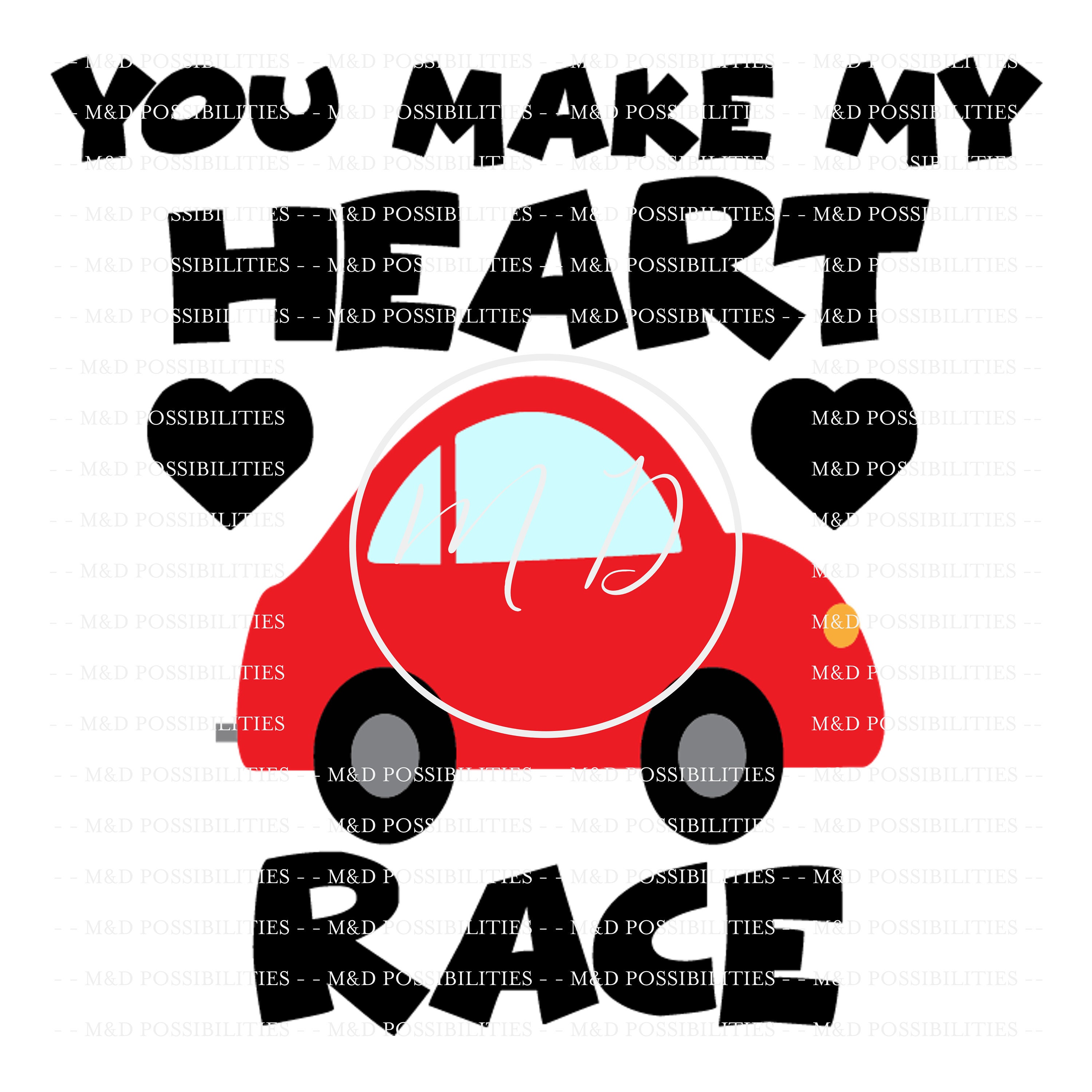 SVG cut File You Make My Heart Race Etsy