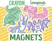 Crayon Magnets | Lompimals Themed Animals | axolotl bat bunny crocodile alligator kidcore doodle sketch