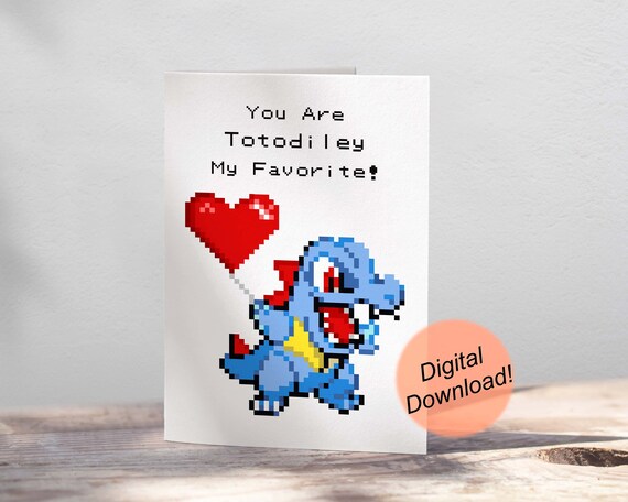 Totodile Card Printable Valentine Card Pokemon Card Etsy