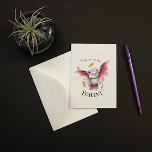 You drive Me Batty - Bat Card, Anniversary Card Romantic Card, Love, Blank Card, Halloween Greeting Card, note card, thank you card