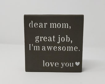 Funny Mom Gift, Funny Mom Sign, Funny Mothers Day Gift