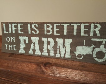 Gift for Dad, Farm Gifts, Life is Better on the Farm, Farm Signs