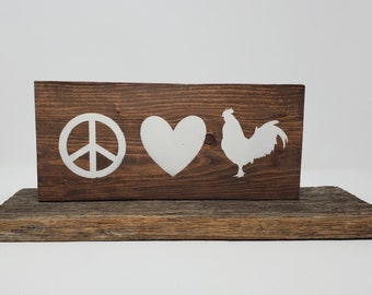 Chicken Decor, Rooster SIgn, Peace Love