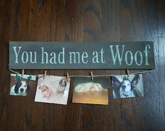 Funny Dog Gift, You Had Me At Woof, Dog Lover Gifts