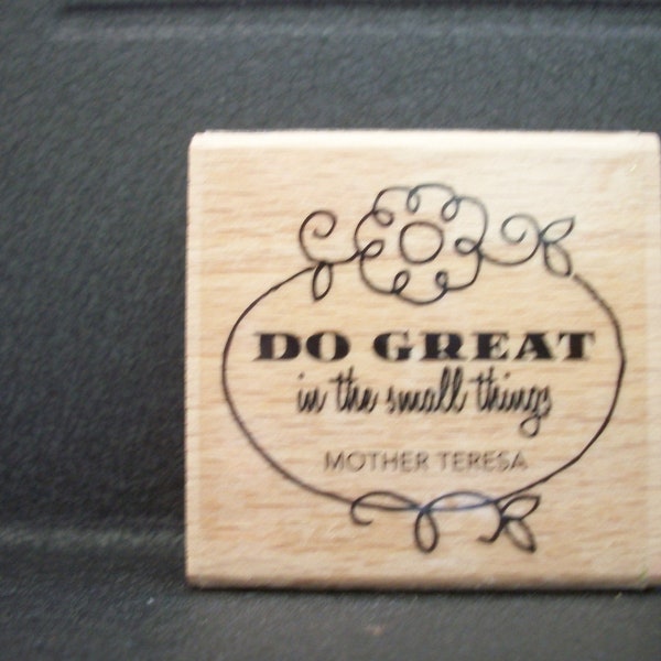 RUBBER STAMP Mother Teresa Quote Do Great in the Small Things by Hampton Art Studio G 2 x 2" NEW