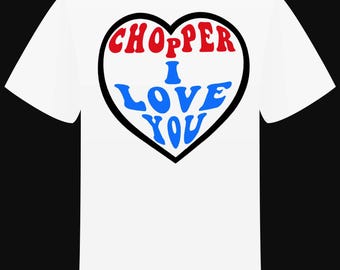"Chopper I love you" T-shirt
