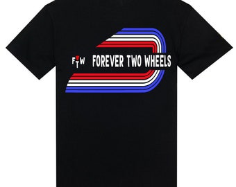"Forever two wheels" T-shirt