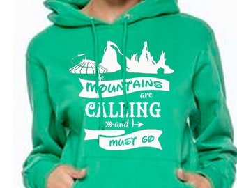 Unisex Disney Hoodie The Mountains are Calling Disney Mountain Hoodie Disneyland Hoodie Disney World Sweatshirt shirt Magic Kingdom Hoodie