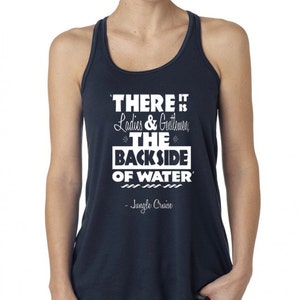 May include: A navy blue tank top with a white graphic that says "There it is Ladies & Gentlemen, The Backside of Water" with the text "Jungle Cruise" underneath.