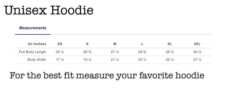 May include: Unisex hoodie size chart showing measurements in inches for XS, S, M, L, XL, and 2XL sizes. The chart shows full body length and body width measurements.