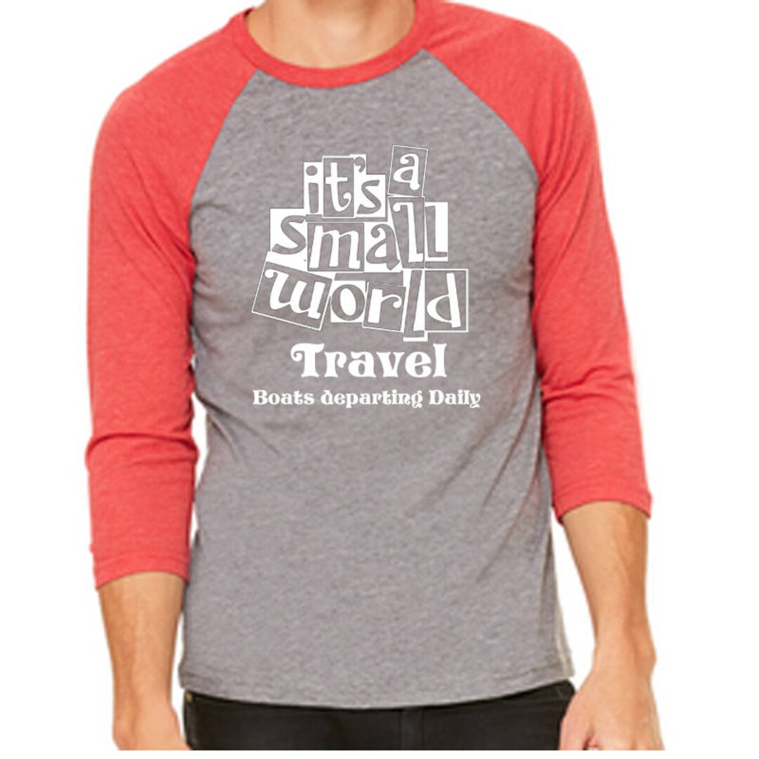 Disney Baseball Tee Raglan Tee Its a Small World Travel Shirt